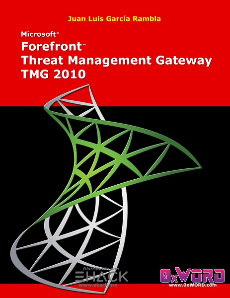 Microsoft Forefront Threat Management Gateway TMG 2010